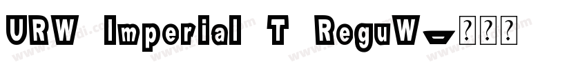 URW Imperial T ReguW字体转换